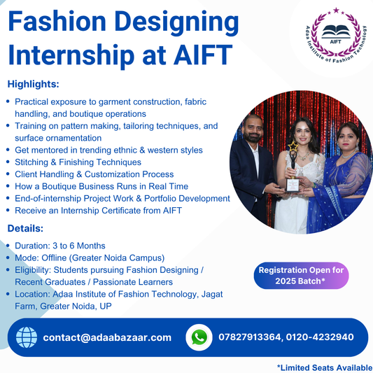 🎓 Fashion Designing Internship at AIFT Powered by Adaa Bazaar™