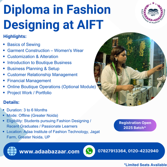 🎓 Diploma in Fashion Designing by AIFT Powered by Adaa Bazaar™